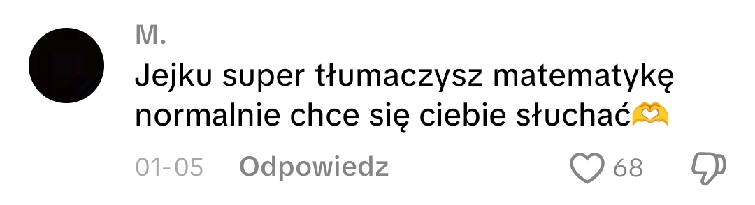 Komentarz: super tłumaczysz matematykę